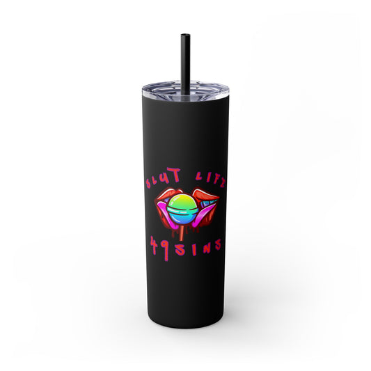 It's a Lifestyle Skinny Tumbler with Straw, 20oz