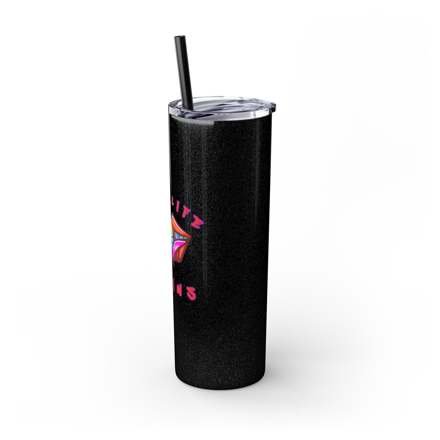 It's a Lifestyle Skinny Tumbler with Straw, 20oz