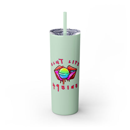 It's a Lifestyle Skinny Tumbler with Straw, 20oz